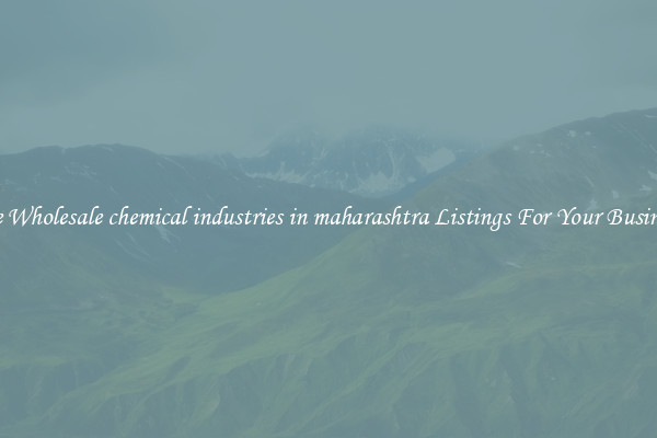 See Wholesale chemical industries in maharashtra Listings For Your Business