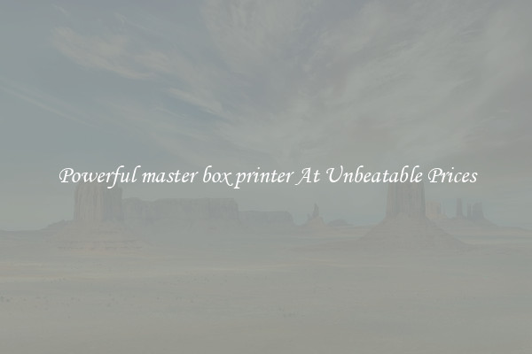 Powerful master box printer At Unbeatable Prices