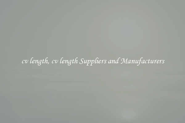 cv length, cv length Suppliers and Manufacturers