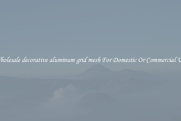 Wholesale decorative aluminum grid mesh For Domestic Or Commercial Use