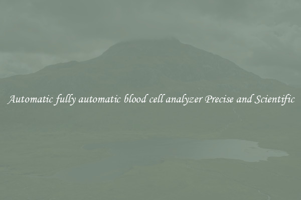 Automatic fully automatic blood cell analyzer Precise and Scientific