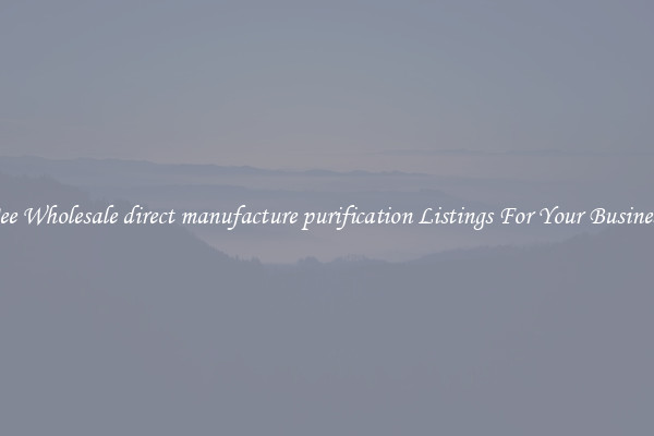 See Wholesale direct manufacture purification Listings For Your Business