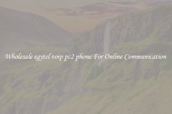 Wholesale egytel voip pc2 phone For Online Communication 