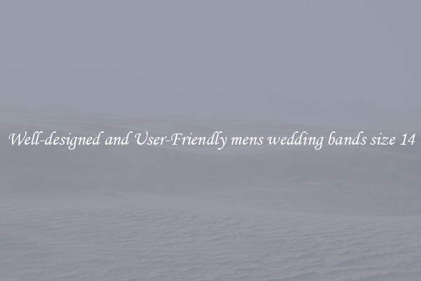 Well-designed and User-Friendly mens wedding bands size 14
