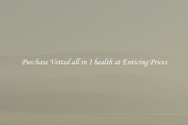 Purchase Vetted all in 1 health at Enticing Prices